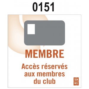 PANNEAU CARTE D'ACCÈS RÉSERVÉ AUX MEMBRES DU CLUB 0151
