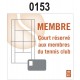 PANNEAU CARTE MEMBRE COURT RÉSERVÉ 0153