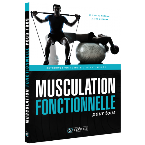Musculation fonctionnelle pour tous