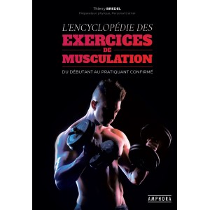 L'Encyclopédie des exercices de musculation