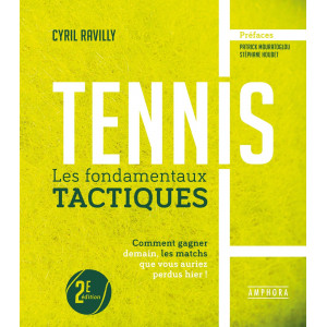 Tennis les fondamentaux tactiques nouvelle édition