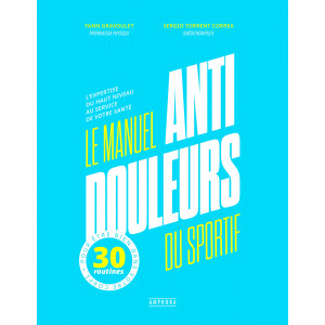LE MANUEL ANTI-DOULEURS DU SPORTIF