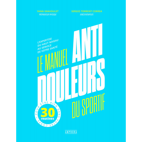LE MANUEL ANTI-DOULEURS DU SPORTIF